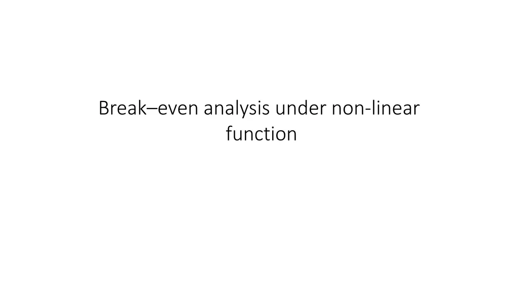 break even analysis under non linear function