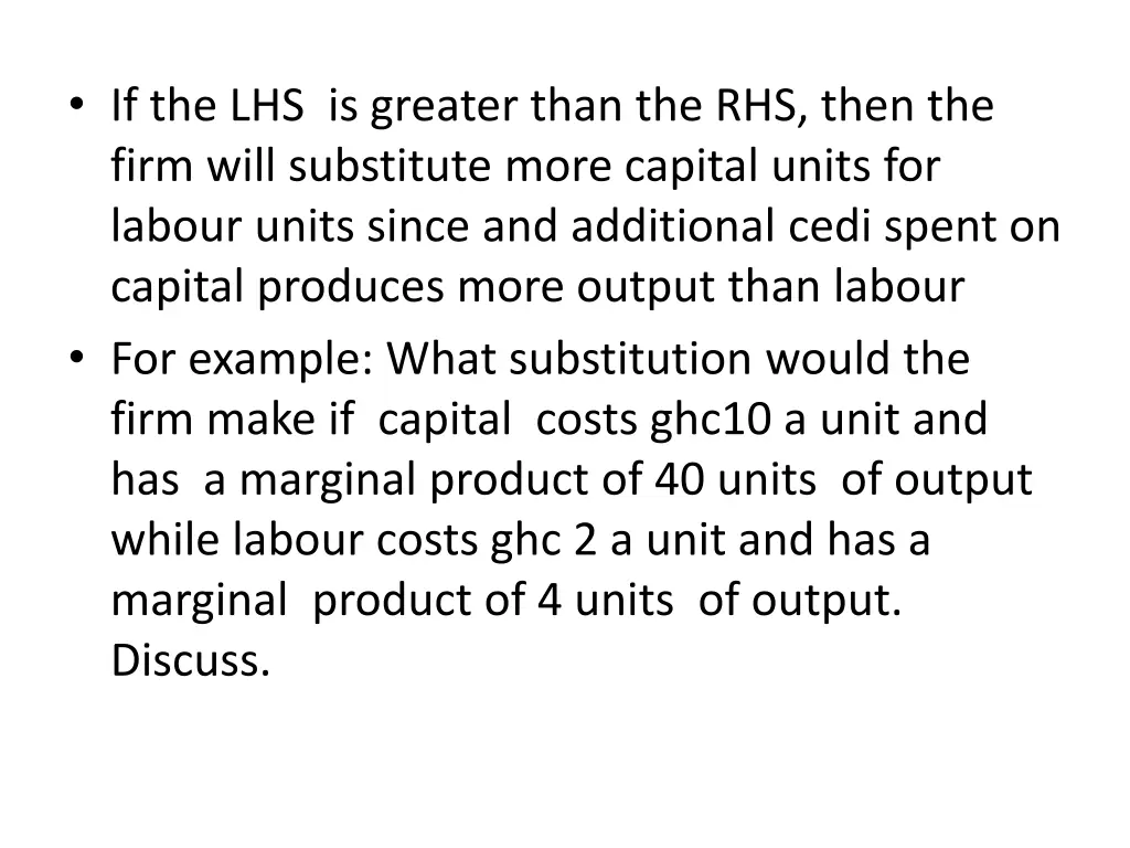 if the lhs is greater than the rhs then the firm