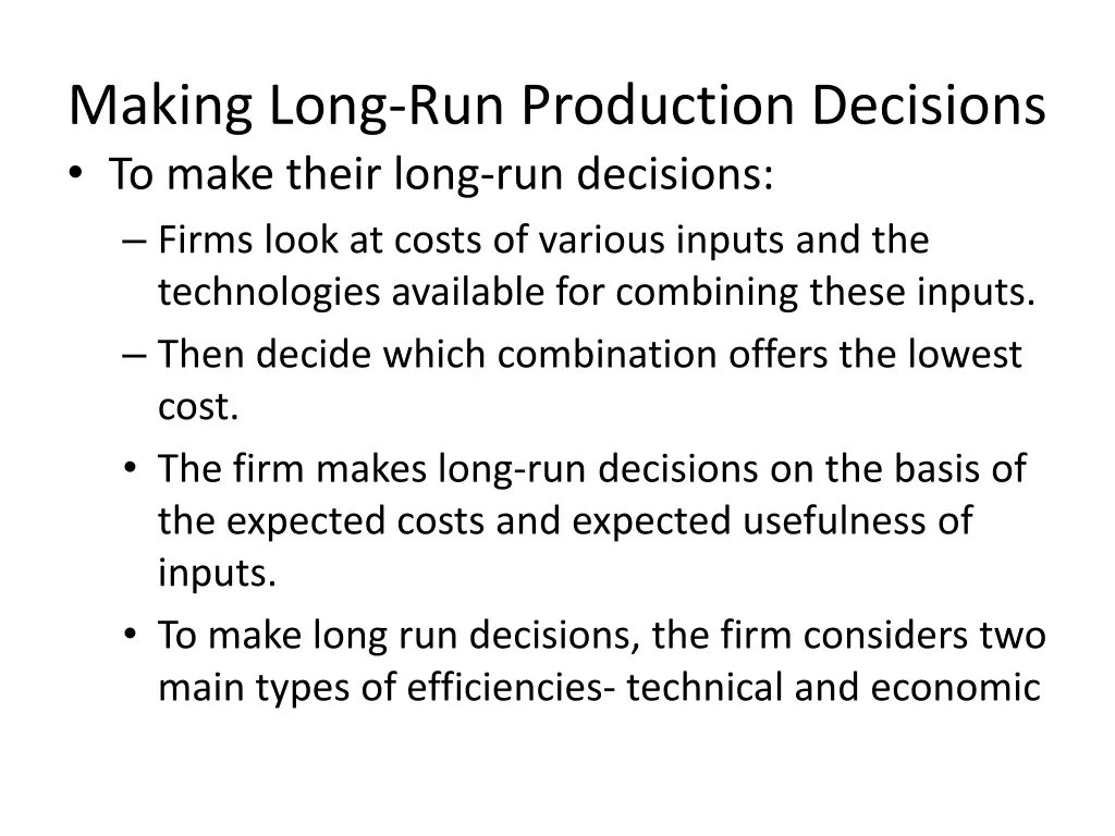 making long run production decisions to make
