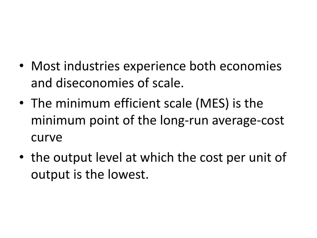 most industries experience both economies