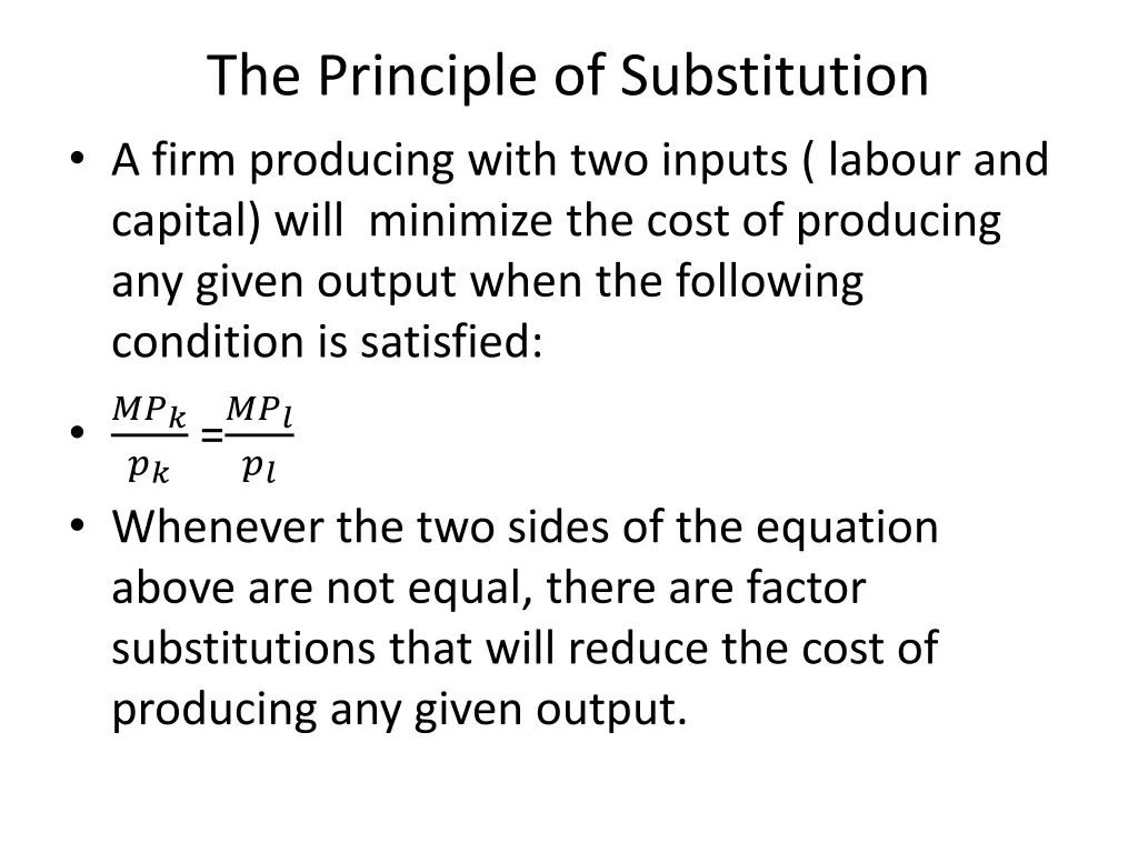 the principle of substitution a firm producing