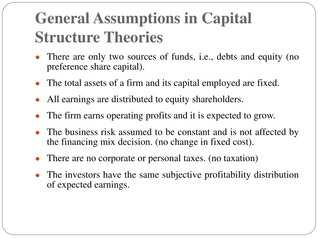 general assumptions in capital structure theories