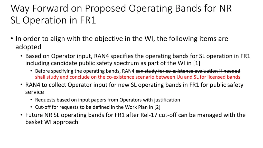 way forward on proposed operating bands