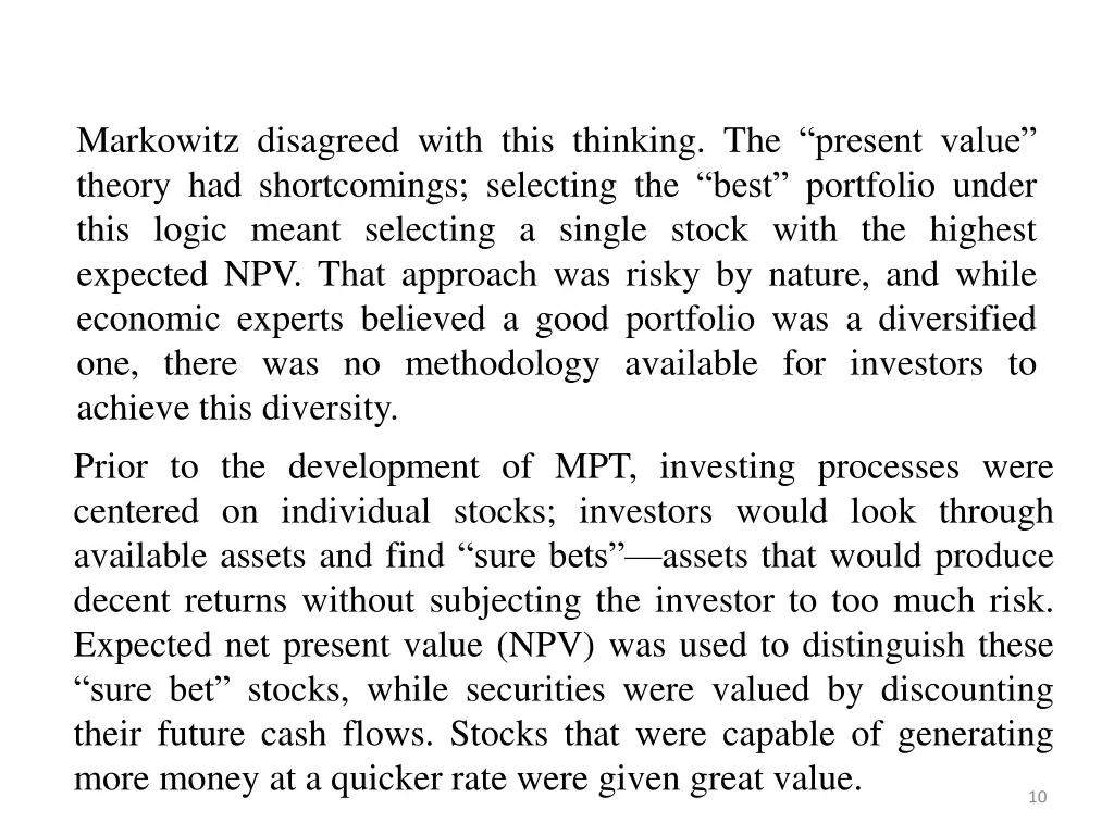 markowitz disagreed with this thinking