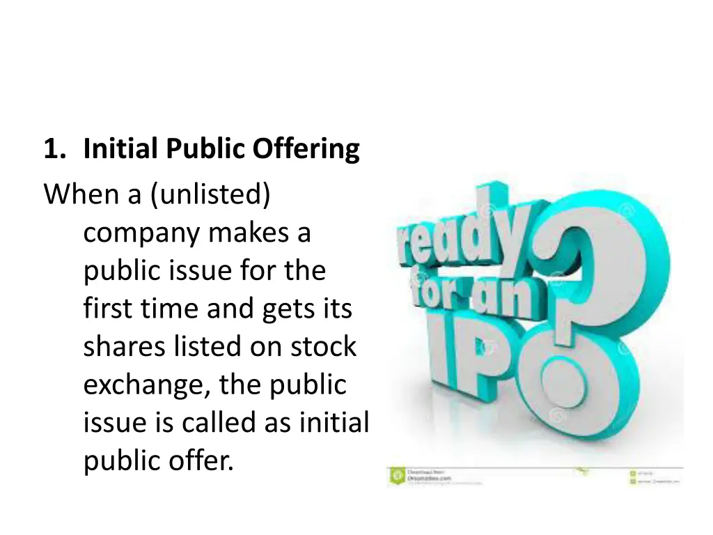 1 initial public offering when a unlisted company