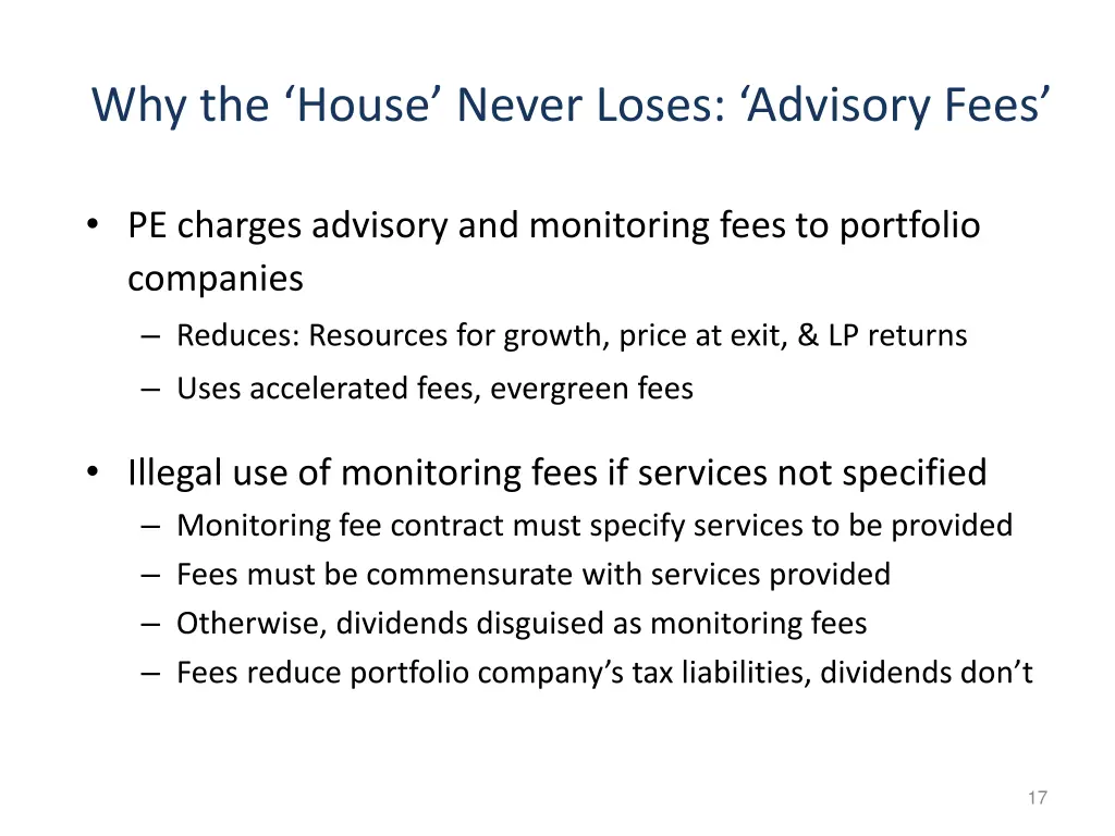 why the house never loses advisory fees