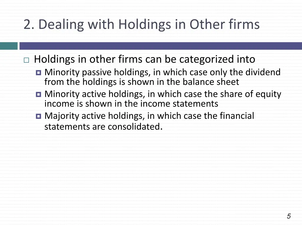 2 dealing with holdings in other firms