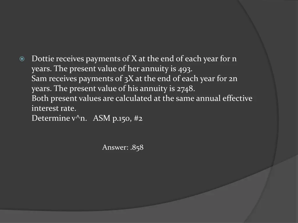 dottie receives payments of x at the end of each