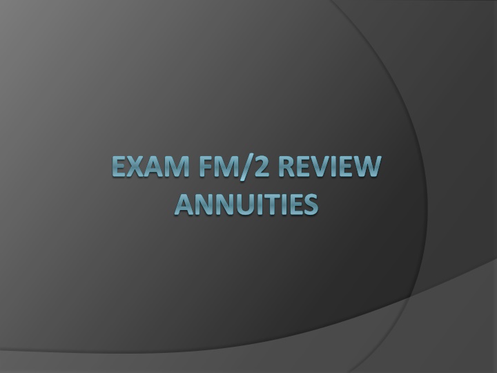 exam fm 2 review annuities