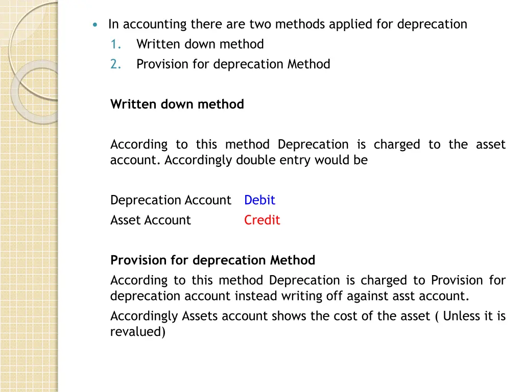 in accounting there are two methods applied