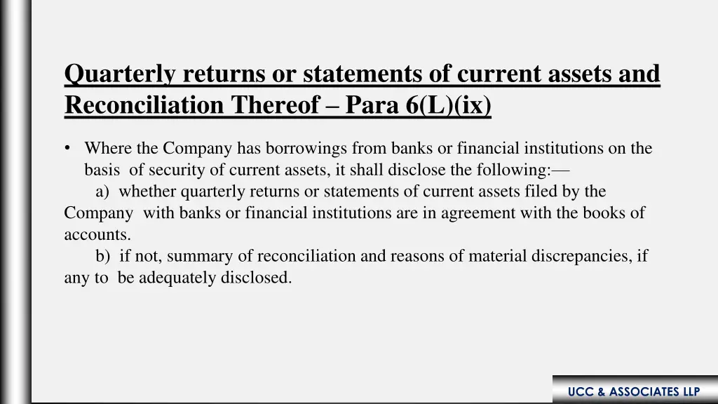 quarterly returns or statements of current assets