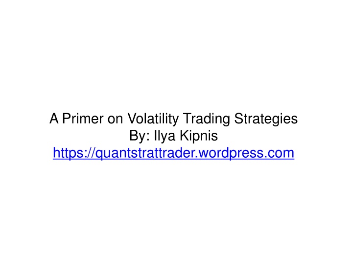a primer on volatility trading strategies by ilya