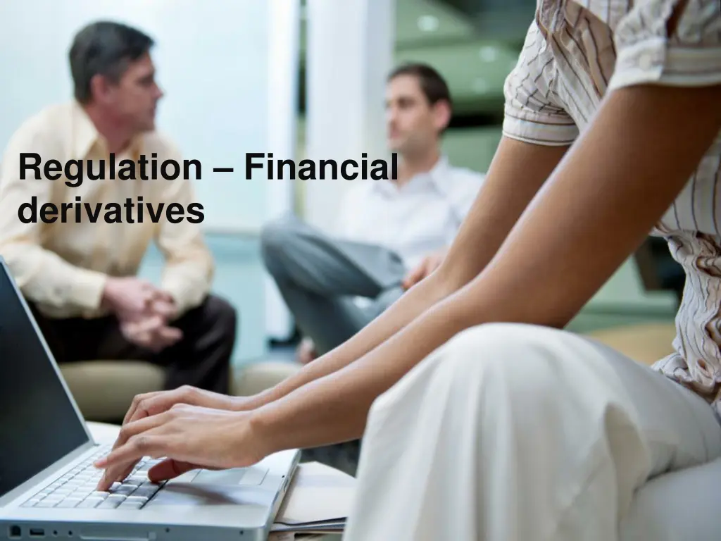 regulation financial derivatives