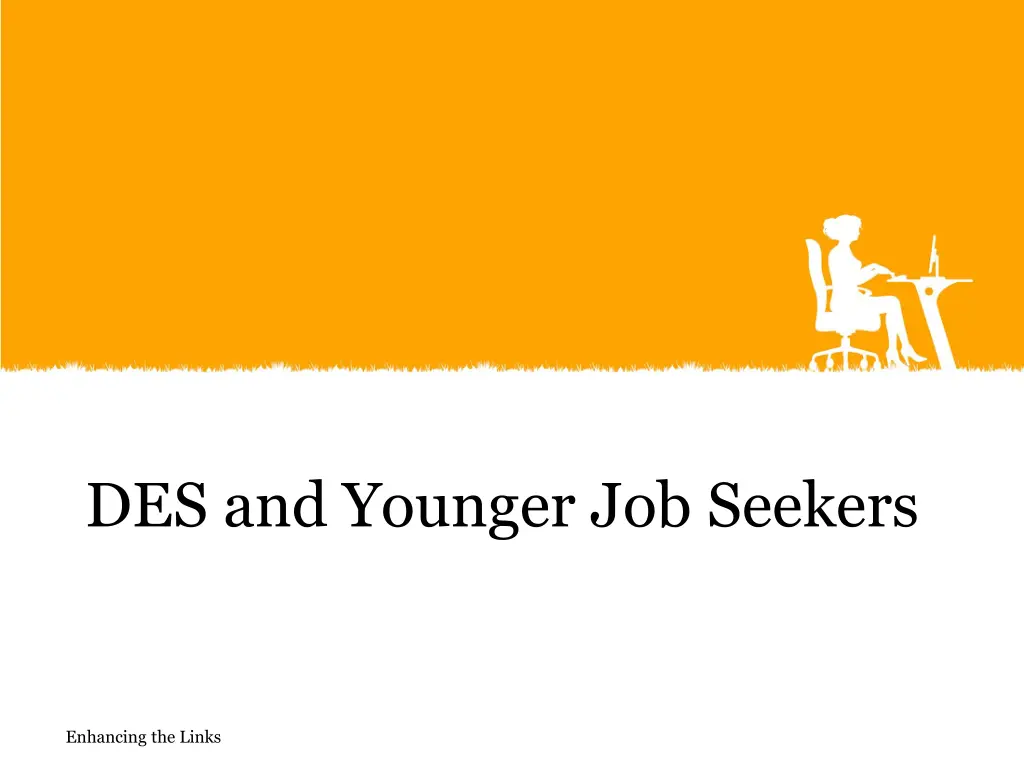 des and younger job seekers