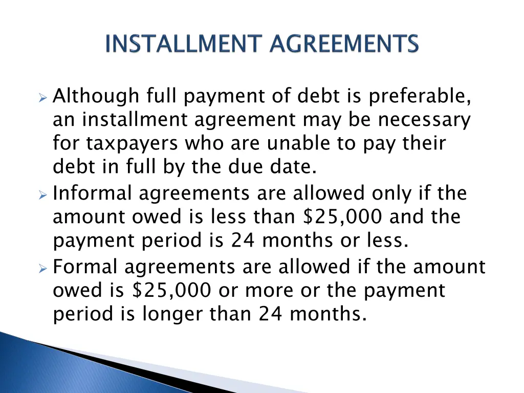 although full payment of debt is preferable