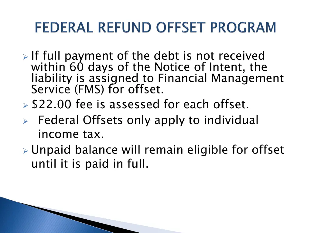 if full payment of the debt is not received