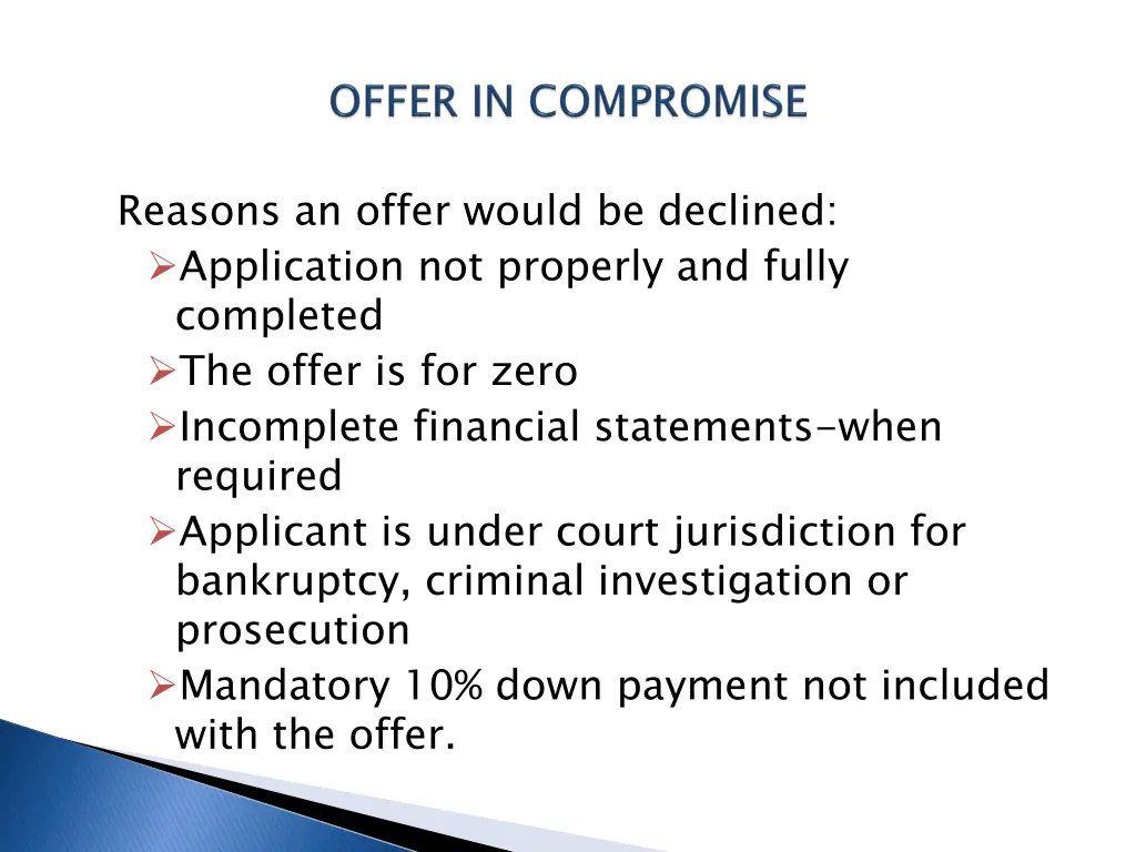 reasons an offer would be declined application