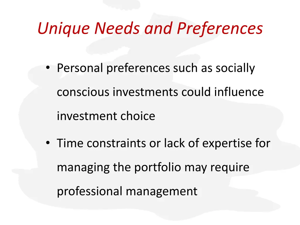 unique needs and preferences