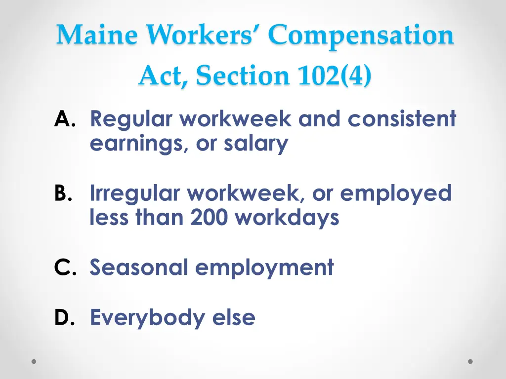 maine workers compensation act section 102 4 1