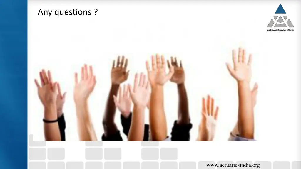 any questions