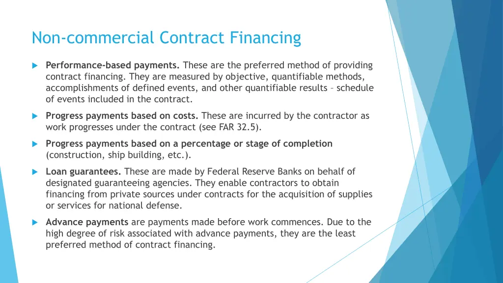 non commercial contract financing