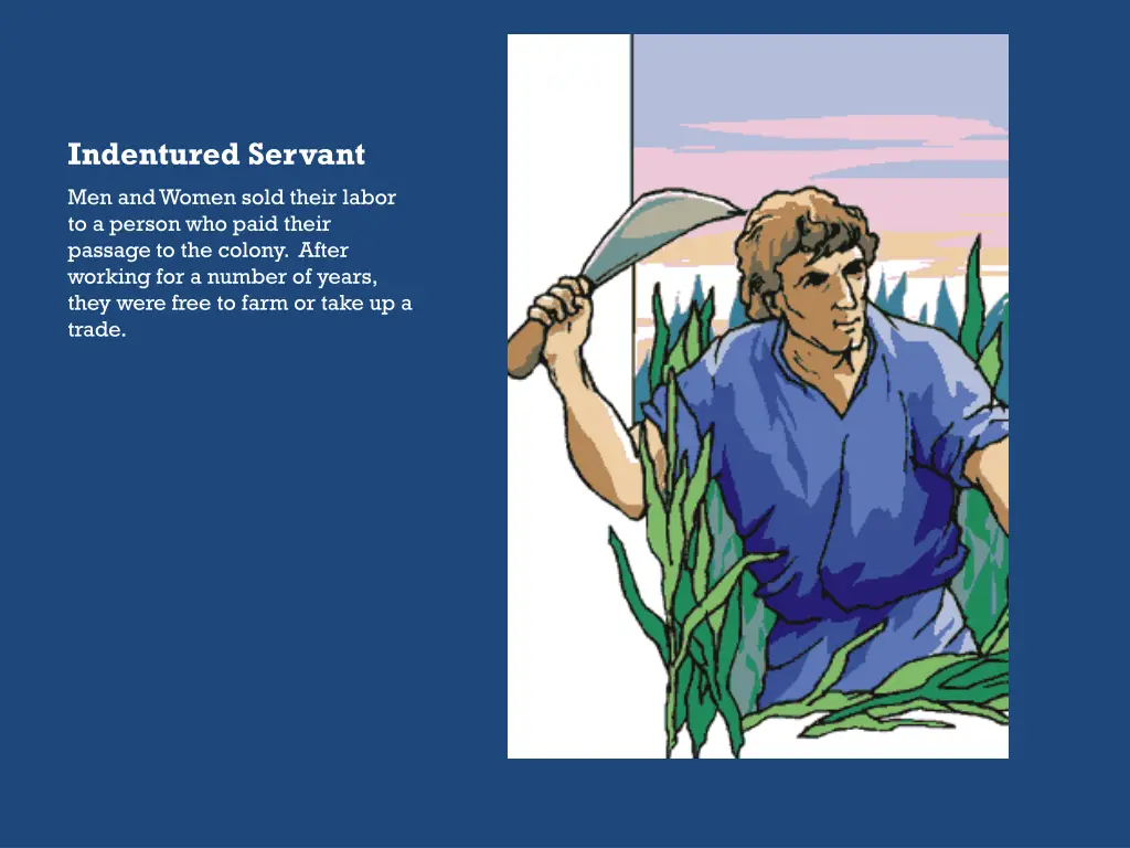 indentured servant
