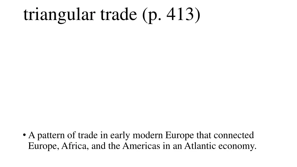 triangular trade p 413