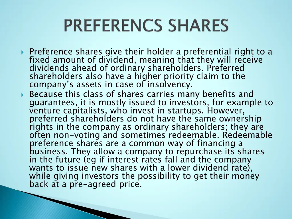 preference shares give their holder