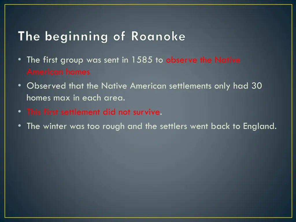 the beginning of roanoke
