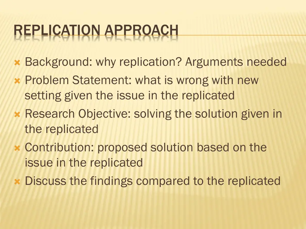 replication approach