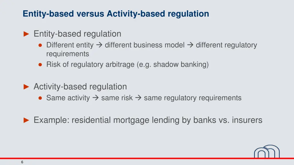 entity based versus activity based regulation