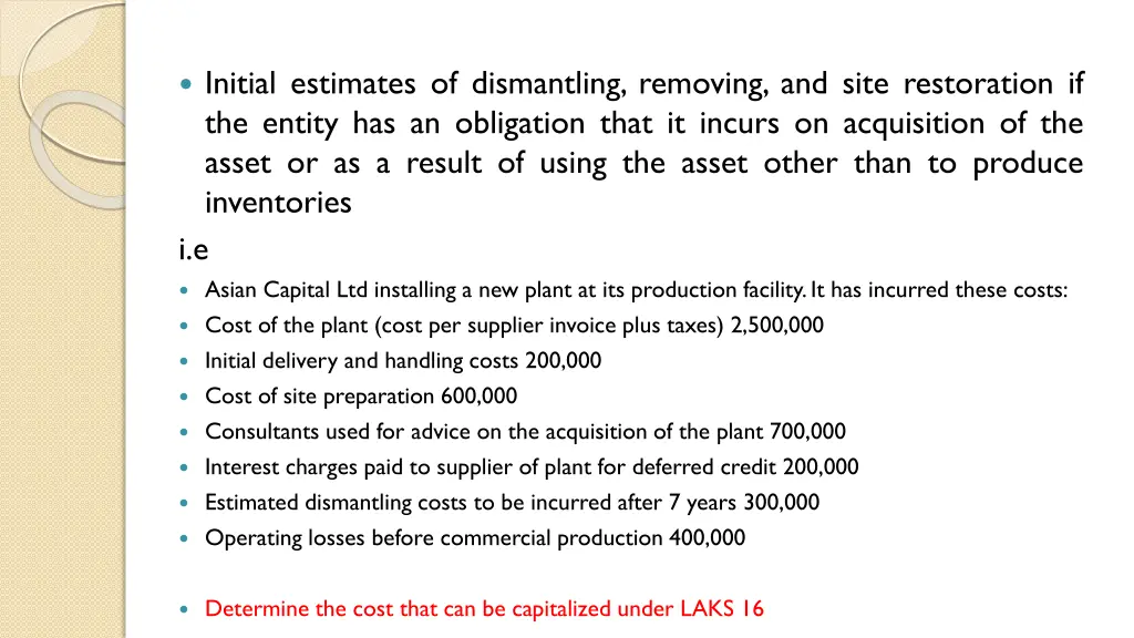 initial estimates of dismantling removing