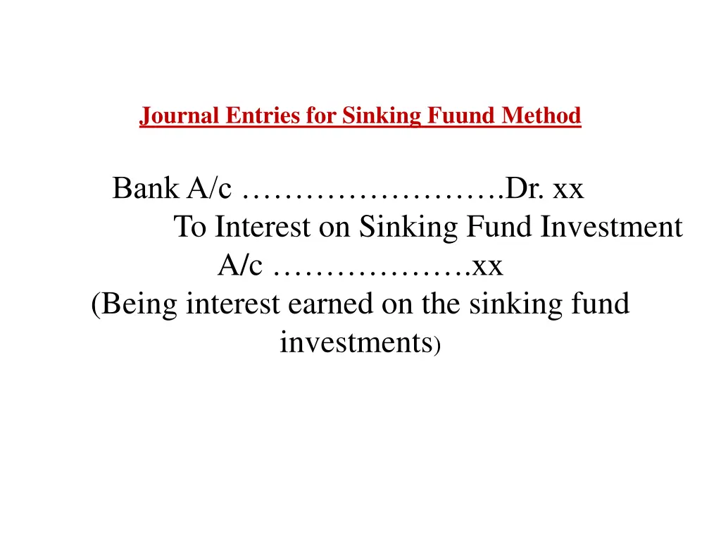 journal entries for sinking fuund method