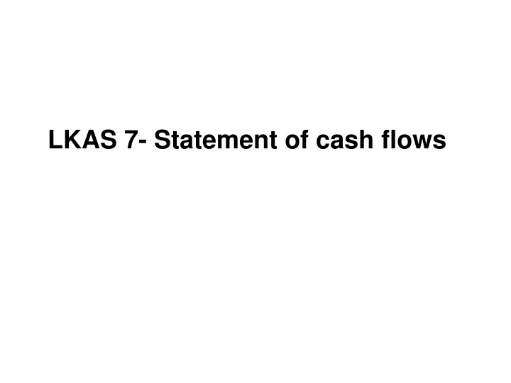 lkas 7 statement of cash flows