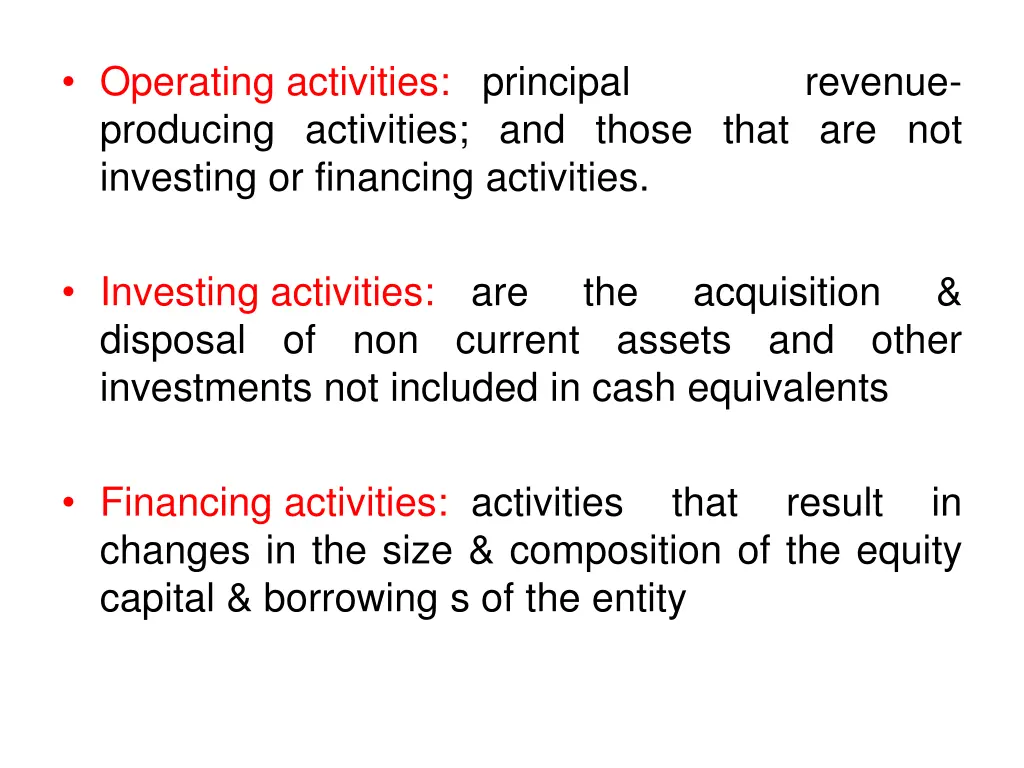 operating activities principal producing
