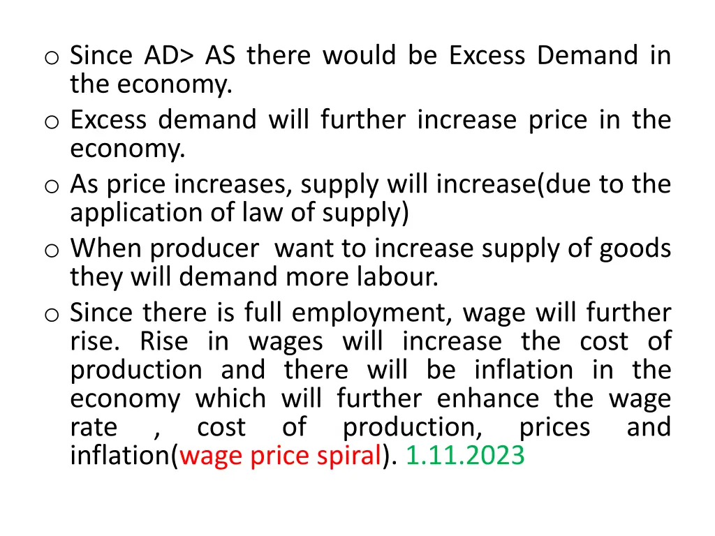 o since ad as there would be excess demand