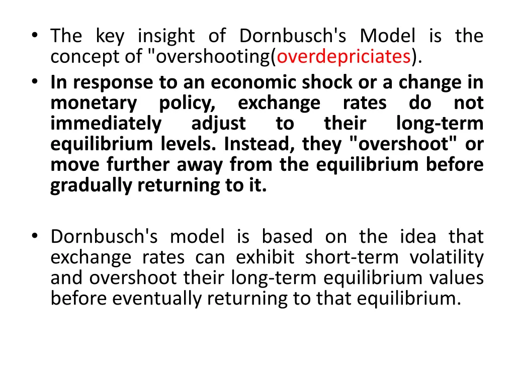 the key insight of dornbusch s model