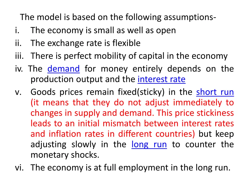 the model is based on the following assumptions