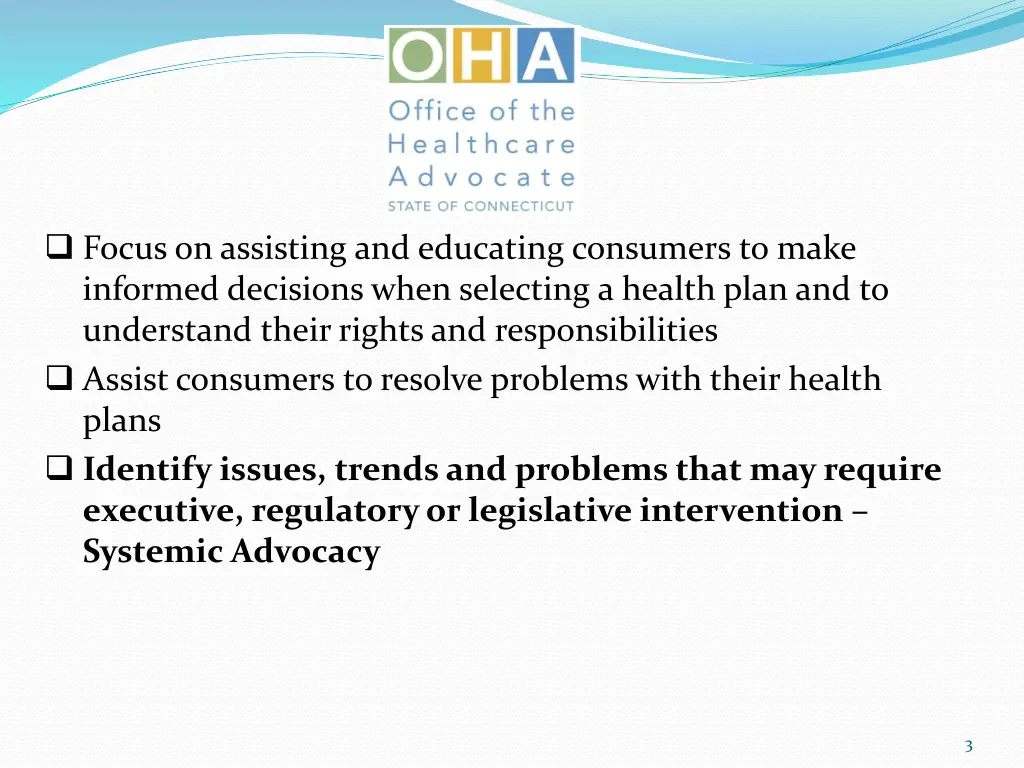 focus on assisting and educating consumers