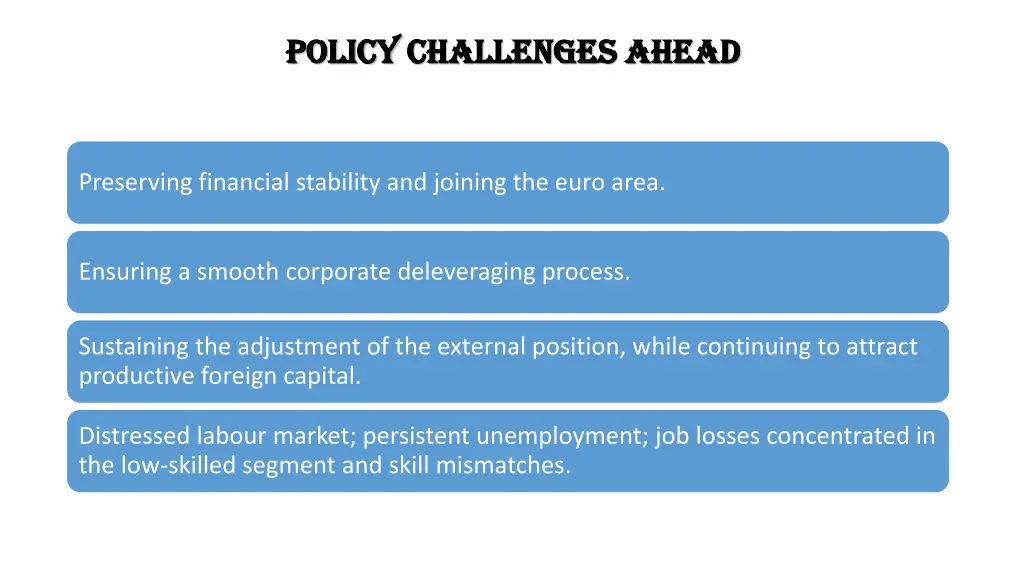policy policy challenges ahead challenges ahead