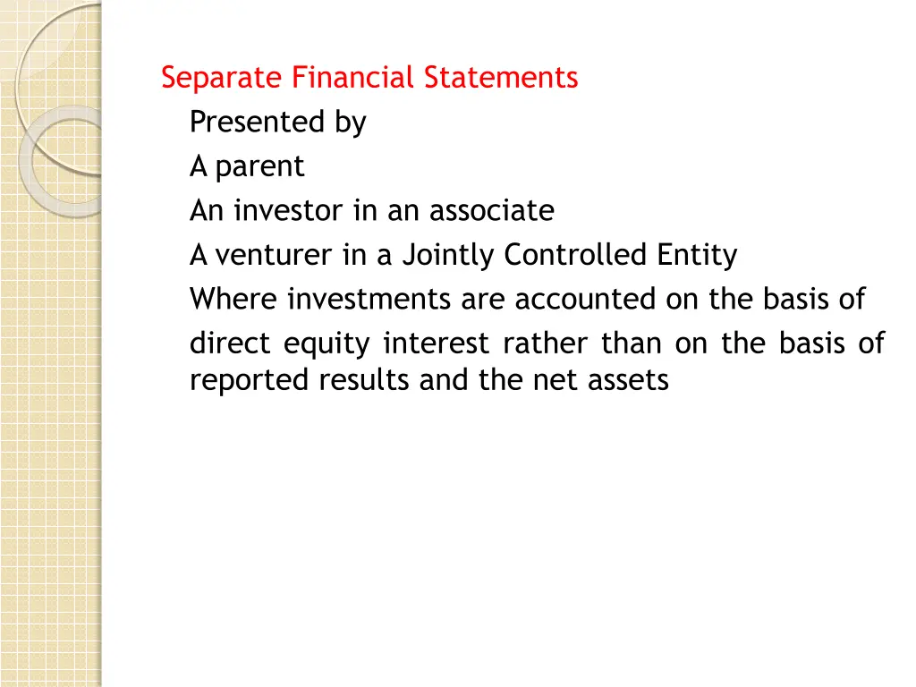 separate financial statements presented