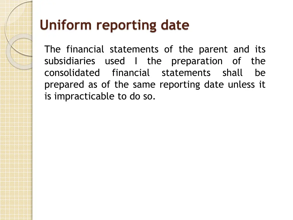 uniform reporting date