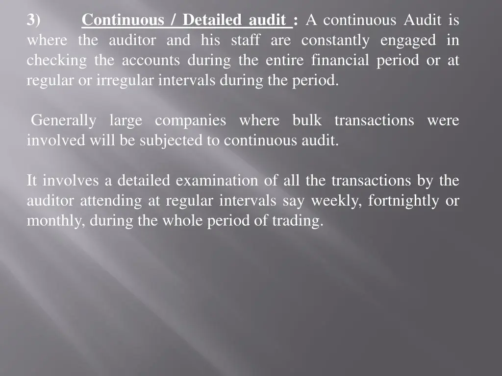 3 where the auditor and his staff are constantly