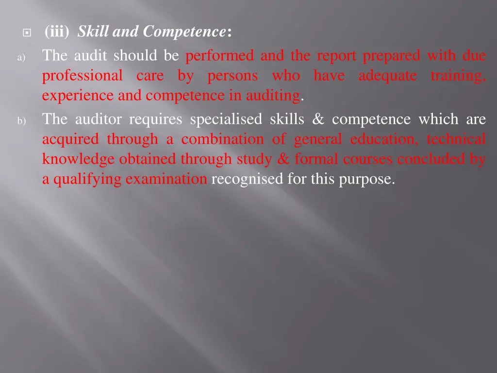 iii skill and competence the audit should