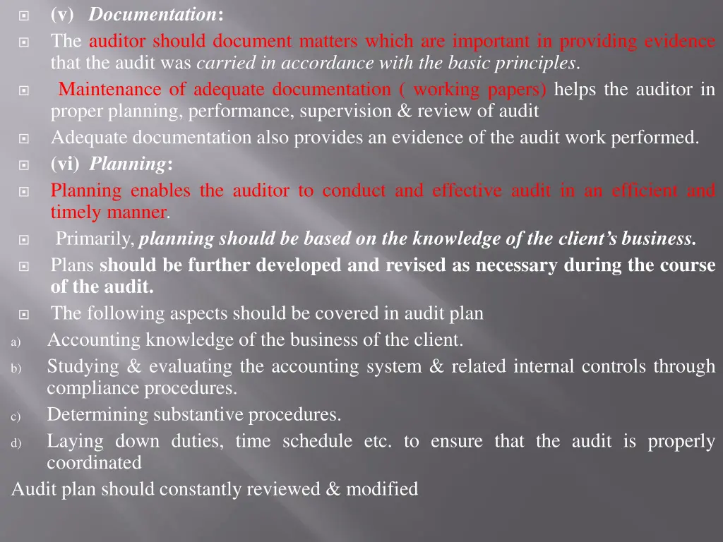 v documentation the auditor should document