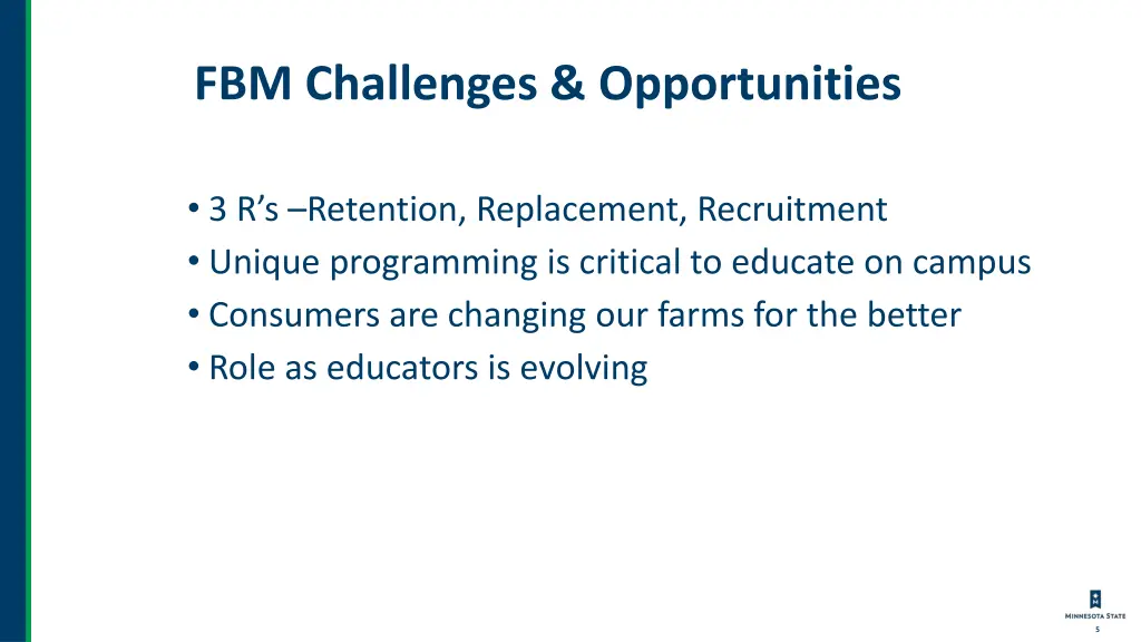 fbm challenges opportunities