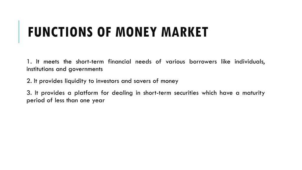 functions of money market
