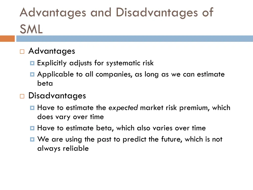 advantages and disadvantages of sml