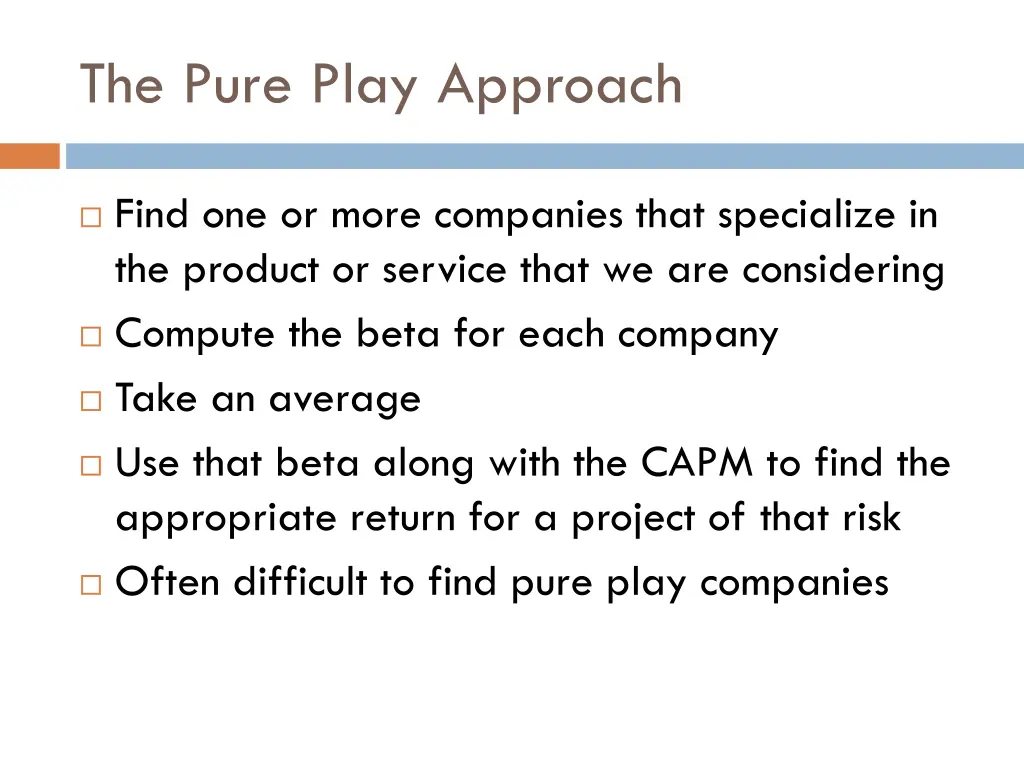 the pure play approach