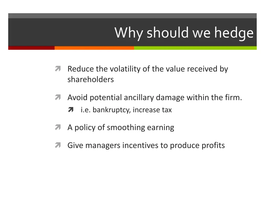 why should we hedge